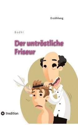 bokomslag Der untröstliche Friseur