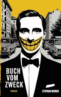 Stephan Weiner - Buch vom Zweck, Häftad