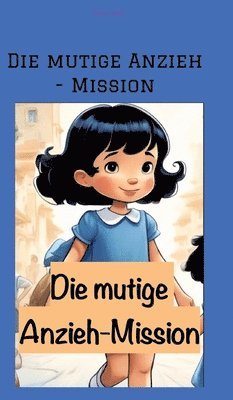 Dave Red - Die mutige Anzieh - Mission, Inbunden