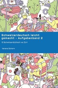 bokomslag Schweizerdeutsch leicht gemacht - Aufgabenband 2:S Schwiizerdüütsch vo Züri