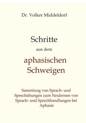 bokomslag Schritte aus dem aphasischen Schweigen