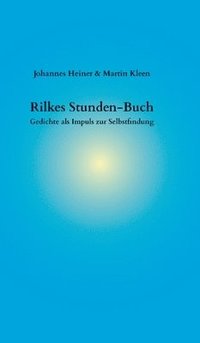 bokomslag Rilkes Stunden-Buch: Gedichte als Impuls zur Selbstfindung