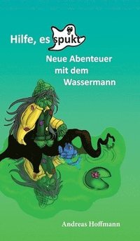 bokomslag Hilfe, es spukt!: Neue Abenteuer mit dem Wassermann