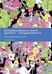 bokomslag Schweizerdeutsch leicht gemacht - Aufgabenband 3