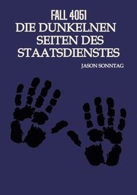 bokomslag Fall 4051 Die Dunkle Seite des Staatsdienstes