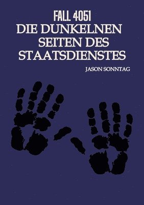 bokomslag Fall 4051 Die Dunkle Seite des Staatsdienstes