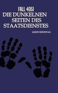 bokomslag Fall 4051 Die Dunkle Seite des Staatsdienstes