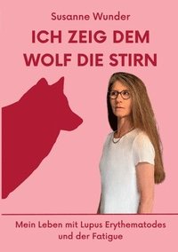 bokomslag Ich zeig dem Wolf die Stirn