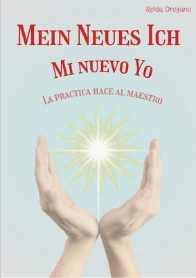 Mein Neues Ich Mi Nuevo Yo (Mujeres): La Practica hace al Maestro 1