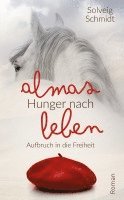 bokomslag Almas Hunger nach Leben