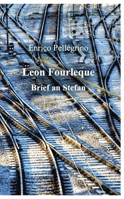 Leon Fourleque: (Romanfragment) 1