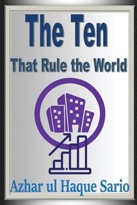 bokomslag Ten That Rule the World