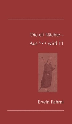 bokomslag elf Nächte - Aus 101 wird 11