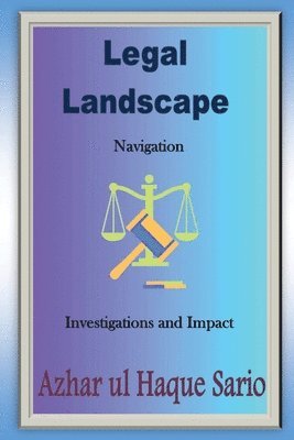 Azhar Ul Haque Sario, Azhar ul Haque Sario - Legal Landscape Navigation, Häftad