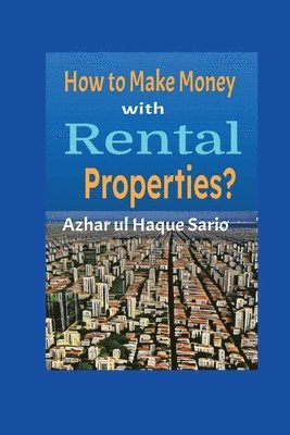 bokomslag How to Make Money with Rental Properties?