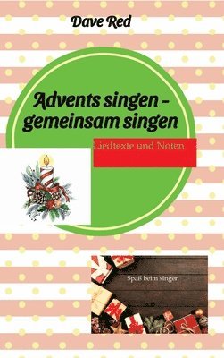 bokomslag Advents singen - gemeinsam singen