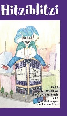 Georg W Cortaj, Georg W. Cortaj, Wolfgang Lichtenegger - Hitziblitzi, Inbunden