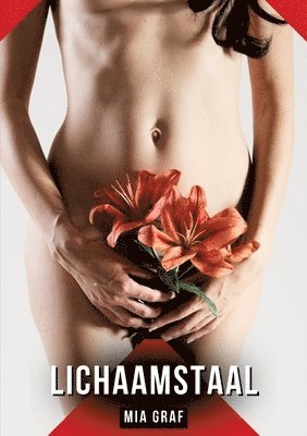 Mia Graf - Lichaamstaal: Verhalen over expliciete seks voor volwassenen, Häftad