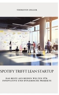 bokomslag Spotify trifft Lean Startup