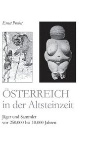 bokomslag Österreich in der Altsteinzeit