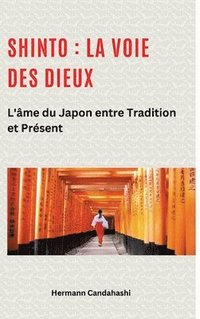 bokomslag Shinto : La Voie des Dieux II