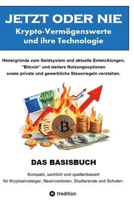 bokomslag JETZT oder NIE, Krypto-Vermögenswerte und die Technologie