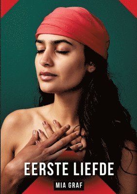 Mia Graf - Eerste liefde: Verhalen over expliciete seks voor volwassenen, Häftad