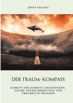 bokomslag Der Traum-Kompass: Schritt-für-Schritt-Anleitungen, um die tiefere Bedeutung von Träumen zu erfassen