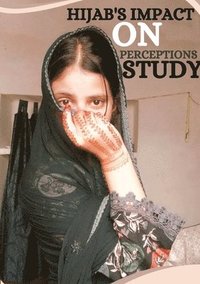 bokomslag Hijab's Impact on Perceptions Study