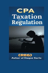 bokomslag CPA Taxation and Regulation (REG)