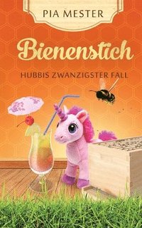 bokomslag Bienenstich - Hubbis zwanzigster Fall