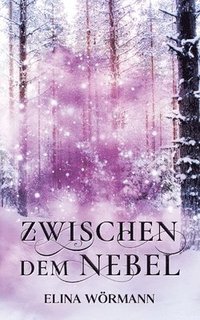 bokomslag Zwischen dem Nebel