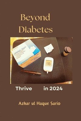 bokomslag Thrive Beyond Diabetes in 2024
