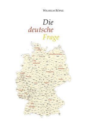 Wilhelm Röpke, Burkhard Sievert - deutsche Frage, Häftad