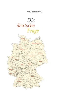 Wilhelm Röpke, Burkhard Sievert - deutsche Frage, Inbunden