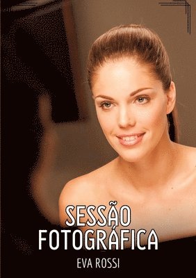Eva Rossi - Sessão fotográfica: Contos de Sexo Explícito para Adultos, Häftad