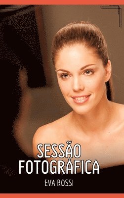 Sessão fotográfica: Contos de Sexo Explícito para Adultos