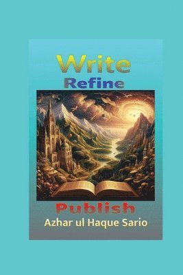 Write, Refine, Publish 1