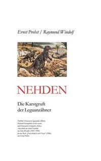 bokomslag Nehden: Die Karstgrube der Leguanzähner