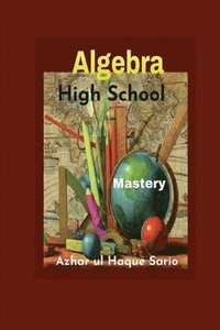 bokomslag High School Algebra Mastery