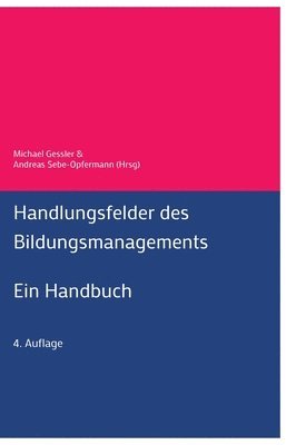 bokomslag Handlungsfelder des Bildungsmanagements: Ein Handbuch