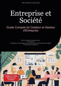 bokomslag Entreprise et Société: Guide Complet de Création et Gestion d'Entreprise: De la création entreprise au e-commerce: Stratégies essentielles po