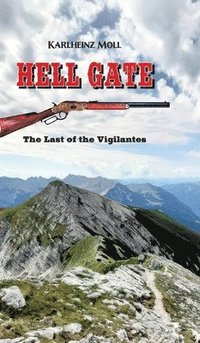 bokomslag Hell Gate: The Last of the Vigilantes - A Western Novel