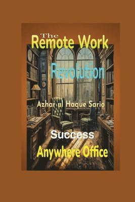 bokomslag Remote Work Revolution