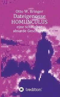 bokomslag Dateigenosse HOMUNCULUS