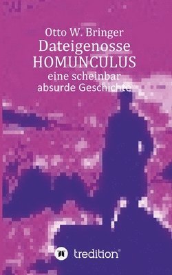 bokomslag Dateigenosse HOMUNCULUS