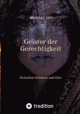Michael Sips - Geister der Gerechtigkeit, Häftad
