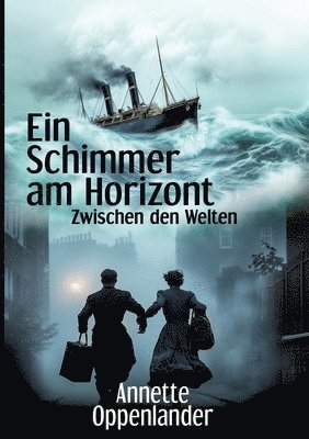 Ein Schimmer am Horizont: Zwischen den Welten 1