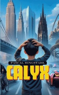 bokomslag Calyx