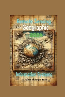 Remote Sensing and Geographic Information Systems: 2024 1